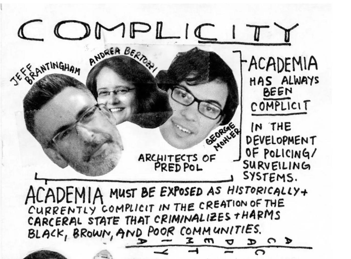 Page from Pred Pol Zine, with faces of UCLA Faculty who founded Pred Pol. The word Complicity is written across the top.